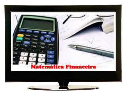 Matemática Financeira   TAXA UNICA